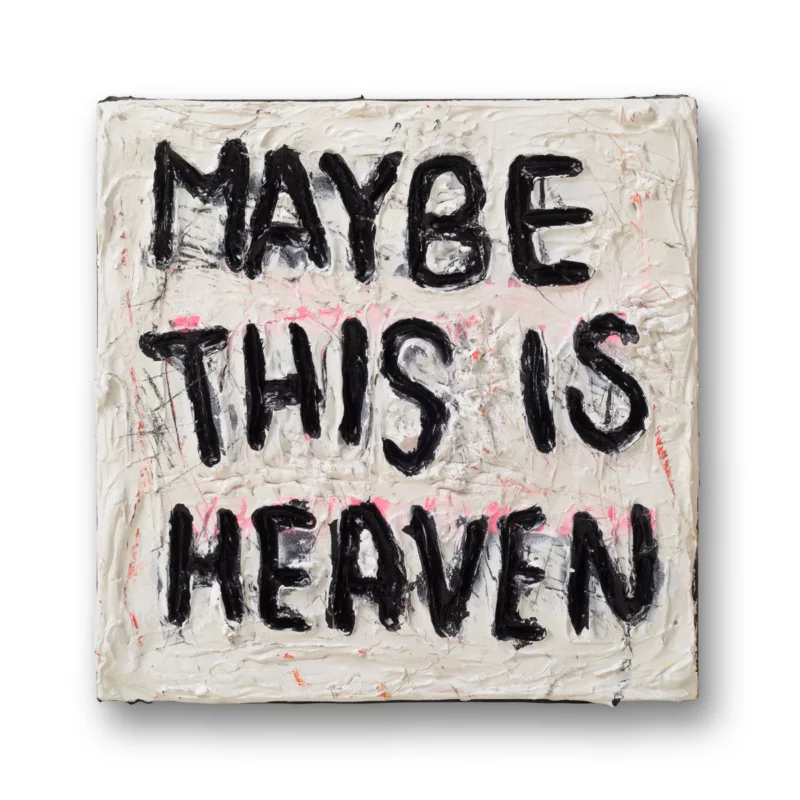 Maybe This is Heaven, 2026