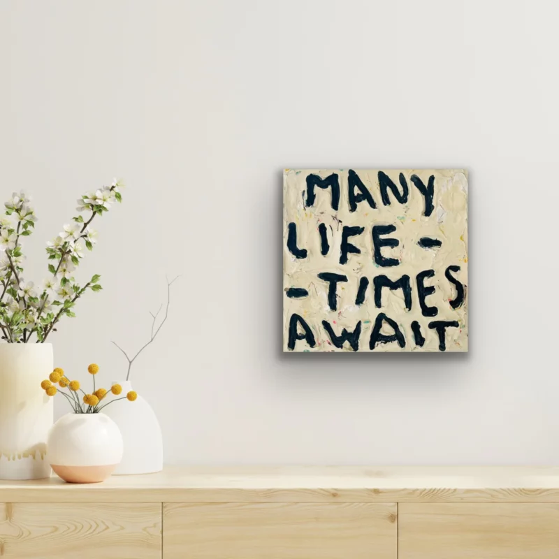 Many Life Times, 2026